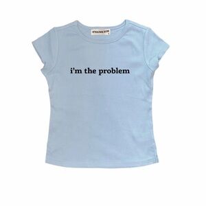 Im the problem baby tee